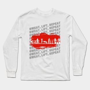 Sweat lift repeat gym workout Long Sleeve T-Shirt